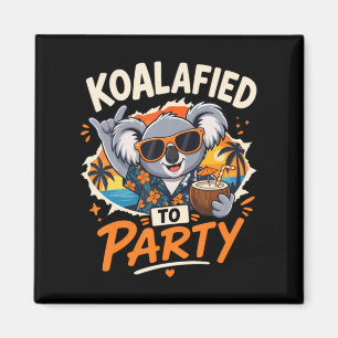 Koalafied To Party Funny Koala Summer Vacation Magnet