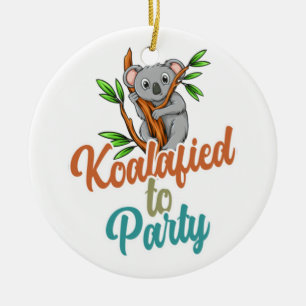 Koalafied to Party Qualified Pun Cute and Funny Ko Ceramic Tree Decoration