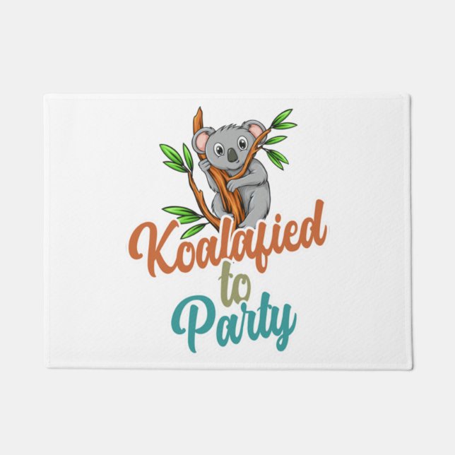Koalafied to Party Qualified Pun Cute and Funny Ko Doormat (Front)