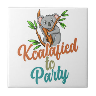 Koalafied to Party Qualified Pun Cute and Funny Ko Tile