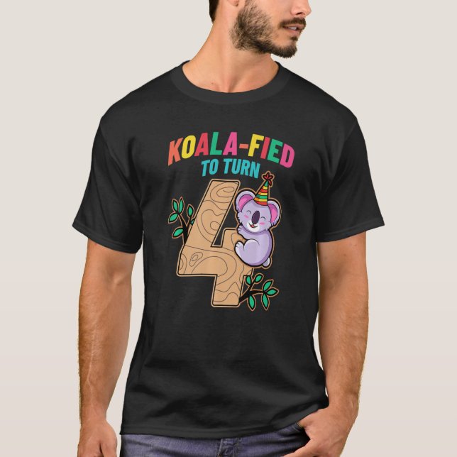 Koalafied To Turn 4 Koala Bear 4th Birthday Party  T-Shirt (Front)