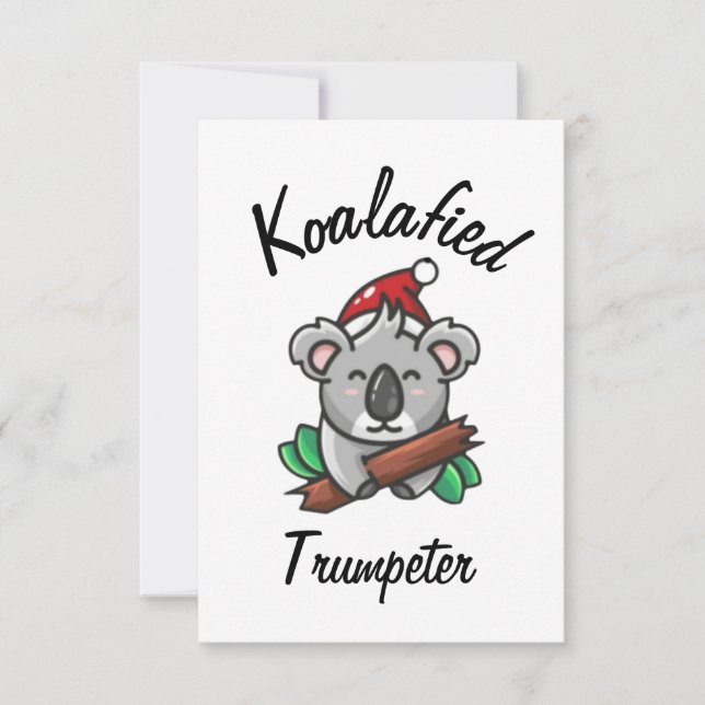 Koalafied Trumpeter Card (Front)