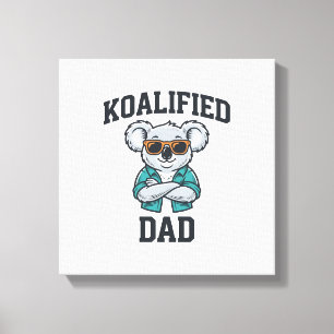 Koalified Dad Cute Koala Father Shirt Design_1 Canvas Print