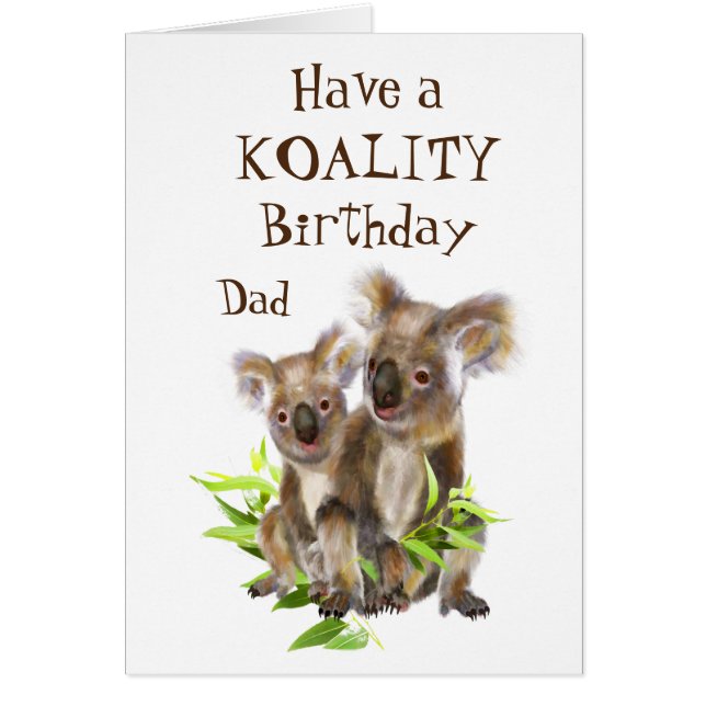 Koality Birthday Dad Funny Animal  Koala Bear (Front)