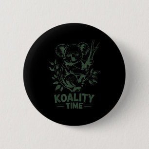 Koality Time Funny Koala Bear Sleep Men Women Girl 6 Cm Round Badge