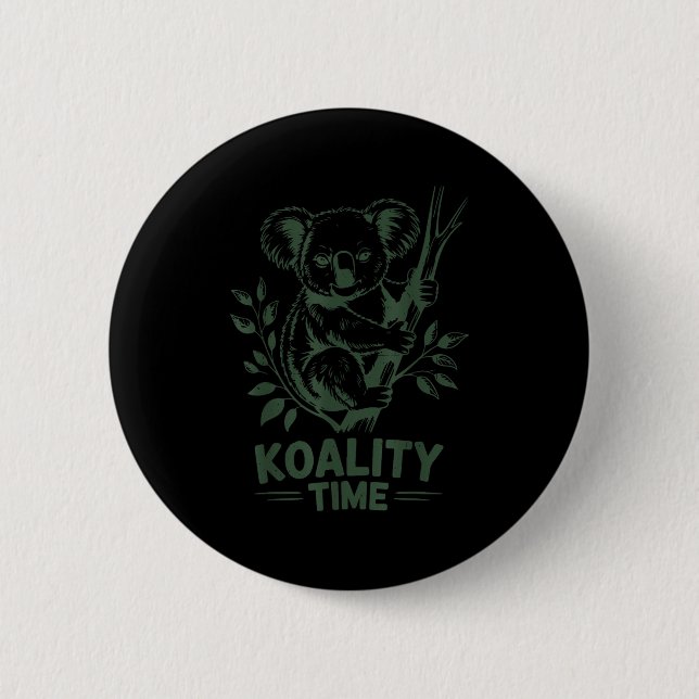 Koality Time Funny Koala Bear Sleep Men Women Girl 6 Cm Round Badge (Front)