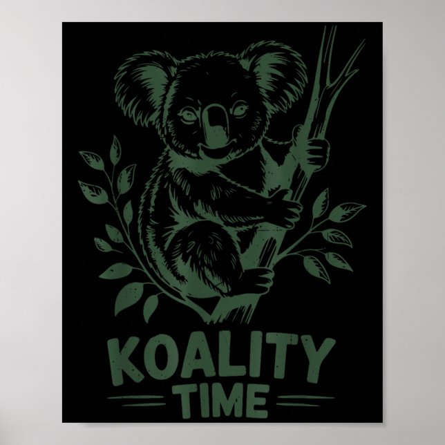 Koality Time Funny Koala Bear Sleep Men Women Girl Poster (Front)