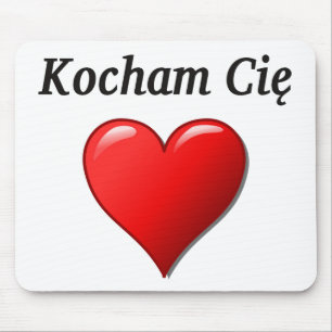 Kocham Cię - I love you in Polish Mouse Mat