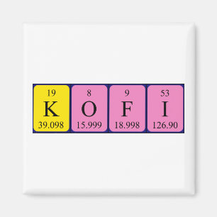 Kofi periodic table name magnet