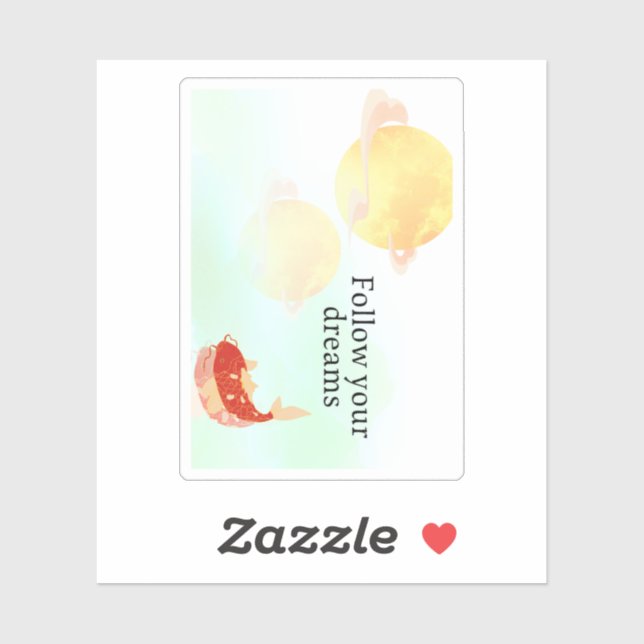 Koi Fish Dream Quote Art Print – "Follow Your Drea (Sheet)