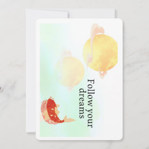 Koi Fish Dream Quote Art Print – "Follow Your Drea Invitation