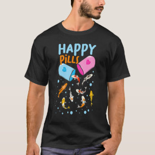 Koi Fish Happy Pills T-Shirt