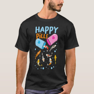 Koi Fish Happy Pills T-Shirt
