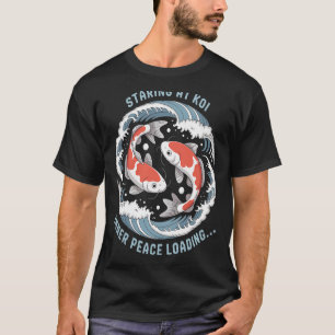 Koi Gazing â€“ Unlocking Zen Mode T-Shirt