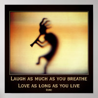 Kokopelli Being Happy Rumi Inspirational Quote