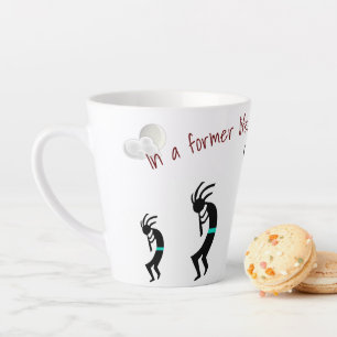 Kokopelli--Former Life--Latte Mug