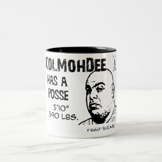 KolMohDee Posse Mug