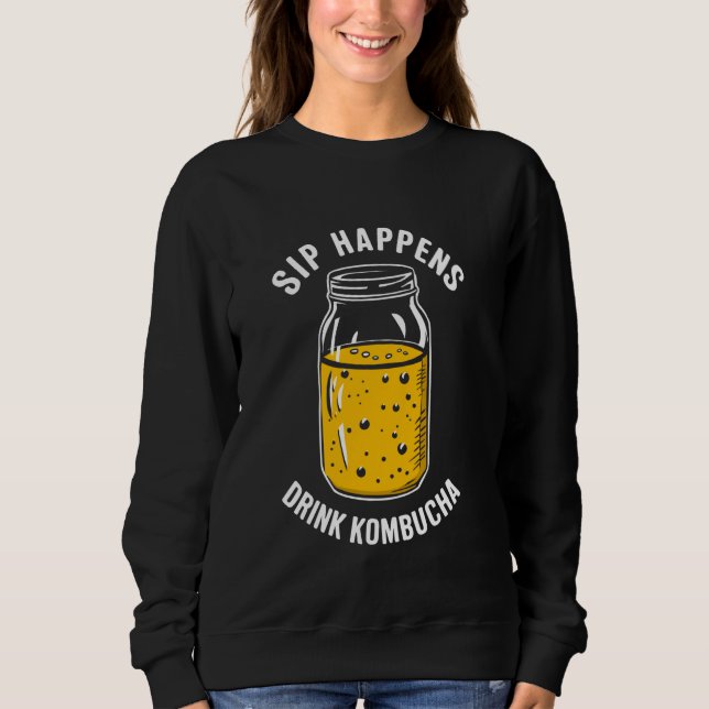 Kombucha Benefits Brewer Maker Tea Lover Sweatshirt (Front)