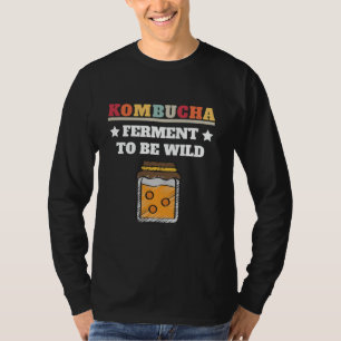 Kombucha Tea Lover Fermented T-Shirt