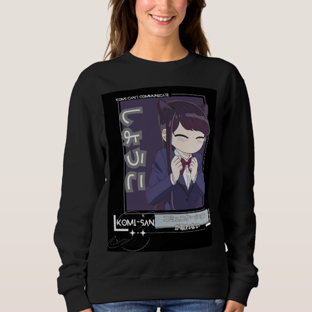  Komi Can't Communicate-komi-san cute  Sweatshirt (Front)