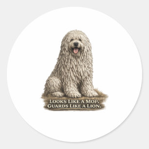 Komondor – Looks Like a Mop Guards Like a Lion Classic Round Sticker