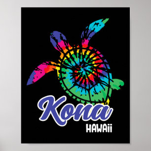 Kona Hawaii Tie Dye Save Sea Turtles Hawaiian Beac Poster