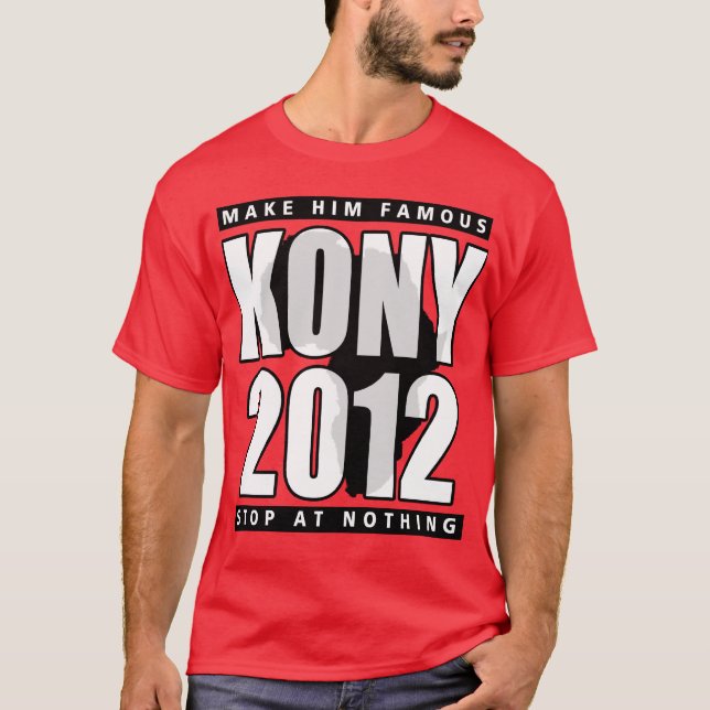 KONY 2012 MAKE HIM FAMOUS T-Shirt (Front)