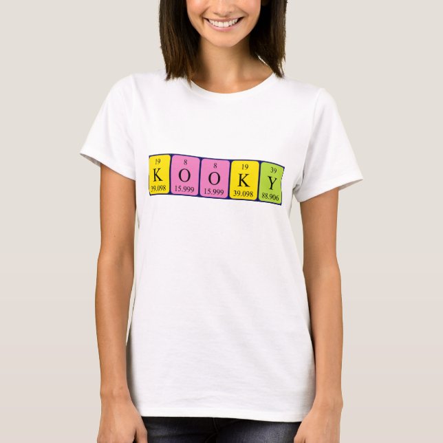 Kooky periodic table name shirt (Front)