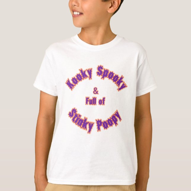 Kooky Spooky & Full of Stinky Poopy T-Shirt (Front)