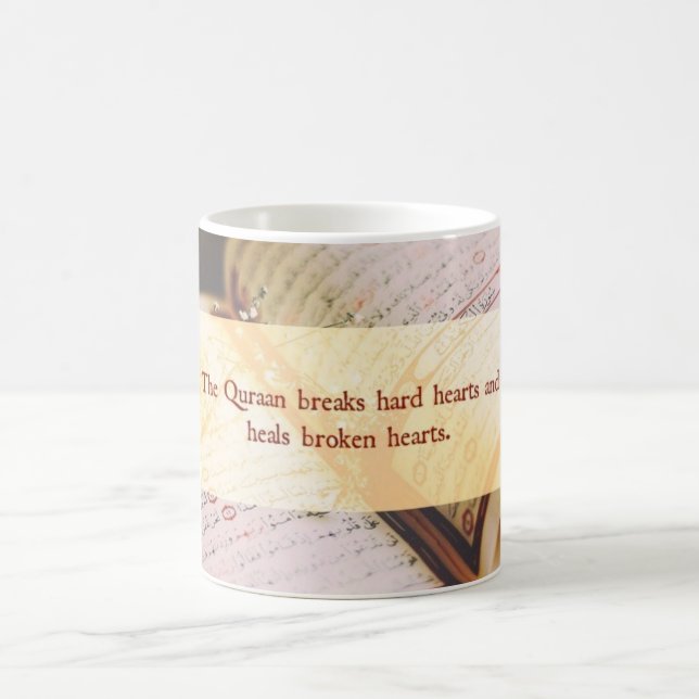 Koran -Breaks hard hearts - Islamic Mug (Center)