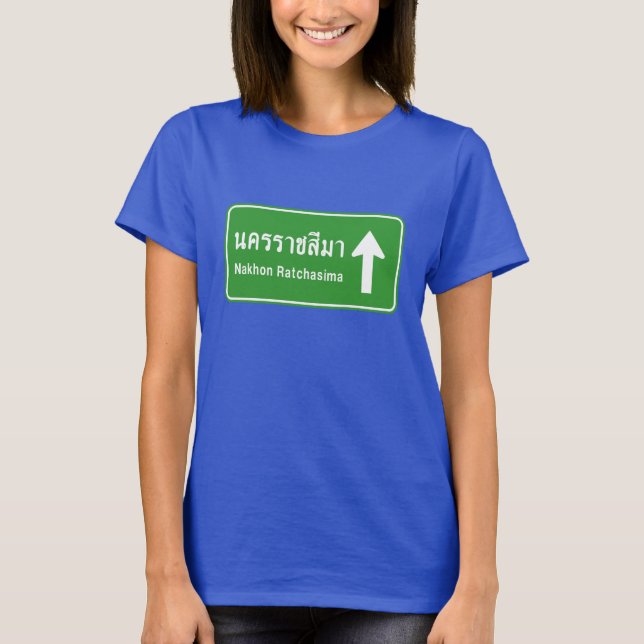 Korat Ahead ⚠ Thai Highway Traffic Sign ⚠ T-Shirt (Front)
