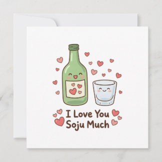 Korean I Love You Soju Much Cute  Card