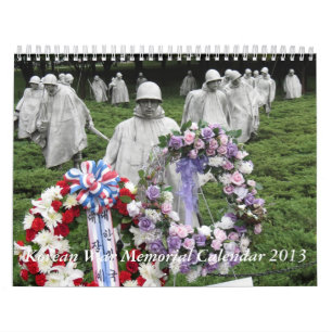 Korean War Memorial Calendar 2013 ( not 2025) 
