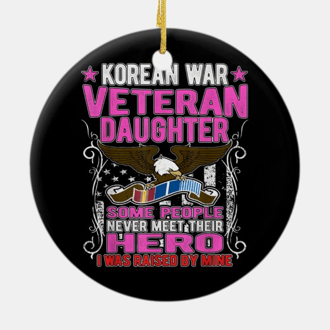 Korean war veteran daughter Ceramic Ornament (Back)