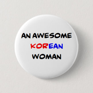 korean woman, awesome 6 cm round badge