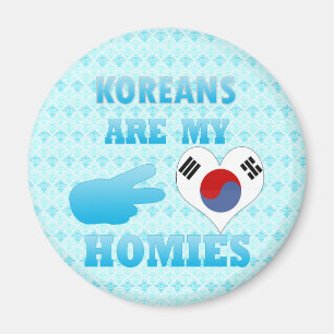 Koreans are my Homies Magnet