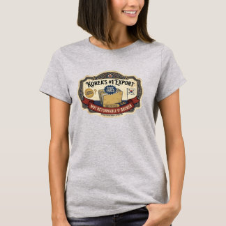 Korea's #1 Export t-shirt