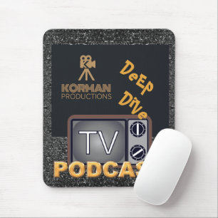 Korman Productions Deep Dive TV Podcast  Mouse Mat