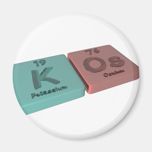 Kos as K Potassium and Os Osmium Magnet (Front)