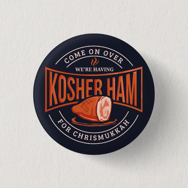 Kosher Ham for Chrismukkah Hanukkah 3 Cm Round Badge (Front)