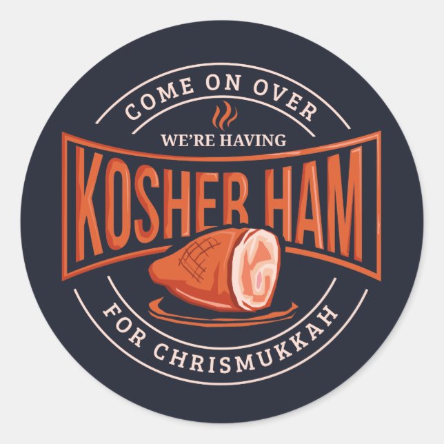 Kosher Ham for Chrismukkah Hanukkah Classic Round Sticker (Front)