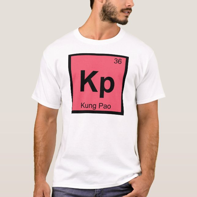 Kp - Kung Pao Chemistry Periodic Table Symbol T-Shirt (Front)