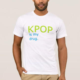 KPOP is my drug T-Shirt