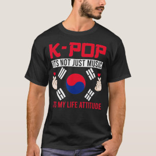 Kpop is not just music Kpop Merch Merchandise Gift T-Shirt