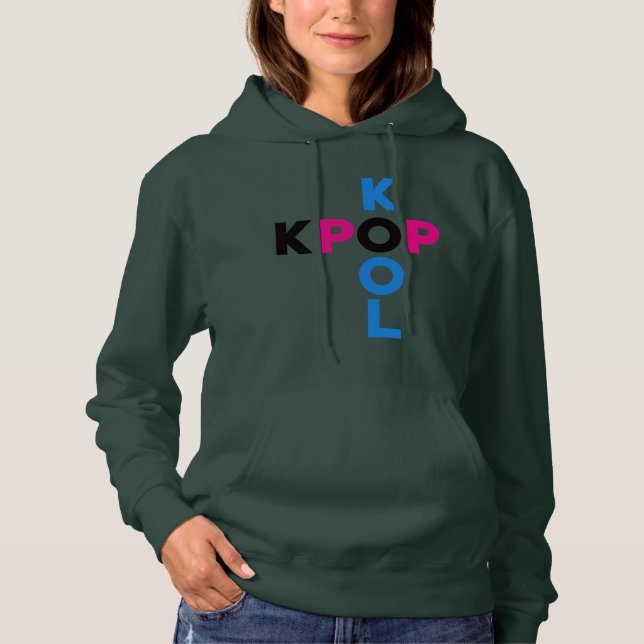 KPop Kool Hoodie Sweatshirt...KPop IS Kool :) (Front)