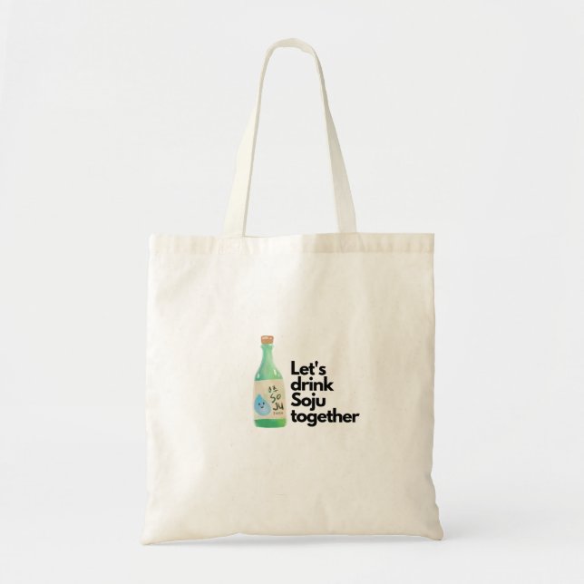 kpop Let's drink Soju together Korean culture Tote Bag (Front)
