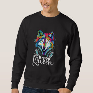 Kpop Queen Bias Wolf Korean Pop Merch K-pop Mercha Sweatshirt