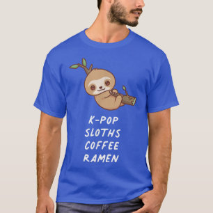 KPop Sloths Coffee Ramen Kawaii Lover Aesthetic An T-Shirt