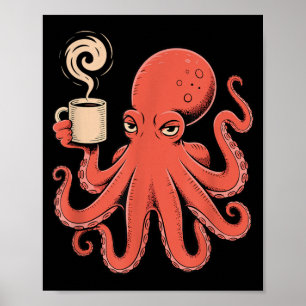 Kraken Octopus Drinking Coffee in The Morning Men Poster