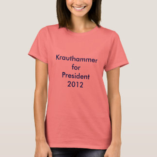 Krauthammer for Prez T-Shirt